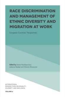 Race Discrimination and Management of Ethnic Diversity and Migration at Work : European Countries' Perspectives