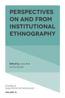 Perspectives on and from Institutional Ethnography