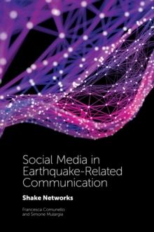 Social Media in Earthquake-Related Communication : Shake Networks