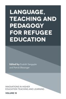 Language, Teaching and Pedagogy for Refugee Education