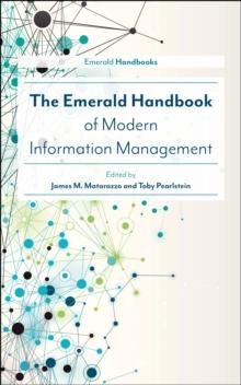 The Emerald Handbook of Modern Information Management