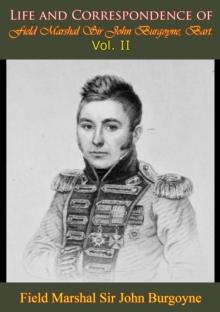 Life and Correspondence of Field Marshal Sir John Burgoyne, Bart. - Vol. II