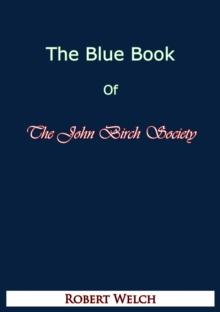 The Blue Book of The John Birch Society [Fifth Edition]