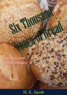 Six Thousand Years of Bread