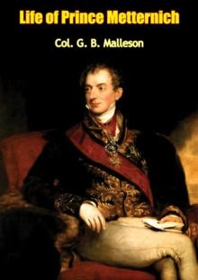 Life of Prince Metternich