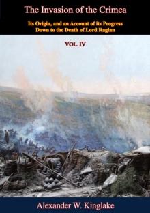 The Invasion of the Crimea: Vol. IV [Sixth Edition]