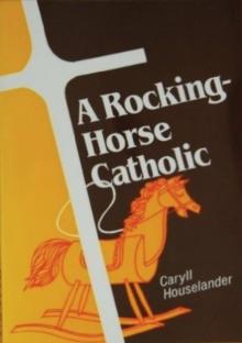 A Rocking-Horse Catholic