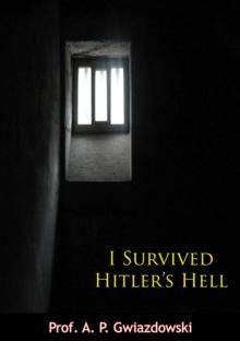 I Survived Hitler's Hell