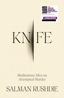 Knife : Meditations After an Attempted Murder