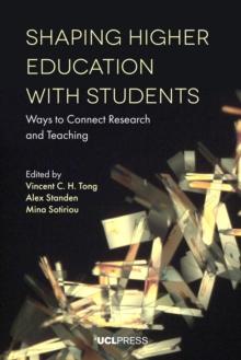 Shaping Higher Education with Students : Ways to Connect Research and Teaching