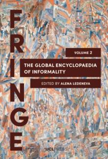 The Global Encyclopaedia of Informality, Volume 2 : Understanding Social and Cultural Complexity