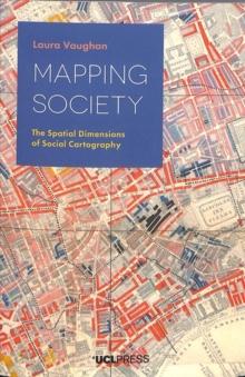 Mapping Society : The Spatial Dimensions of Social Cartography