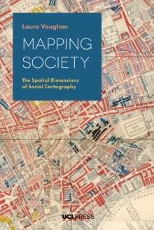 Mapping Society : The Spatial Dimensions of Social Cartography