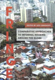 Comparative Approaches to Informal Housing Around the Globe