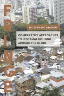 Comparative Approaches to Informal Housing Around the Globe