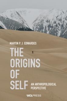 The Origins of Self : An Anthropological Perspective