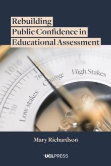 Rebuilding Public Confidence in Educational Assessment