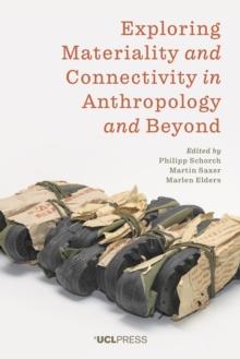 Exploring Materiality and Connectivity in Anthropology and Beyond