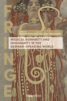 Medical Humanity and Inhumanity in the German-Speaking World