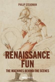 Renaissance Fun : The machines behind the scenes