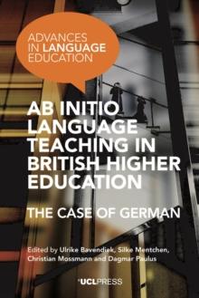 Ab Initio Language Teaching in British Higher Education : The Case of German