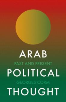 Arab Political Thought : Past and Present