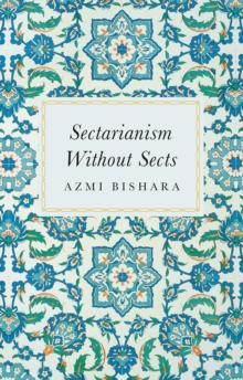 Sectarianism Without Sects