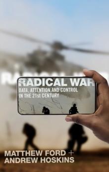 Radical War : Data, Attention, Control