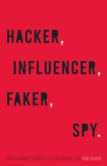 Hacker, Influencer, Faker, Spy