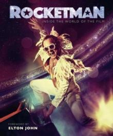 Rocketman : Official Elton John Movie Book