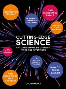 Cutting-Edge Science : Up-to-the-Minute Discoveries, Facts and Inventions