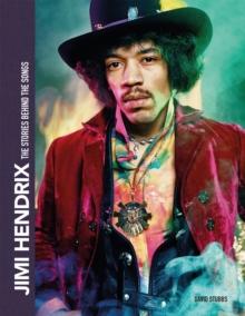 Jimi Hendrix : The Stories Behind the Songs