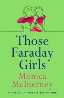 Those Faraday Girls : From the million-copy bestselling author