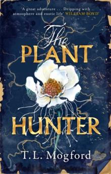 The Plant Hunter : 'A great adventure' William Boyd