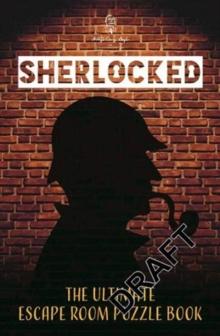 Sherlocked! The official escape room puzzle book