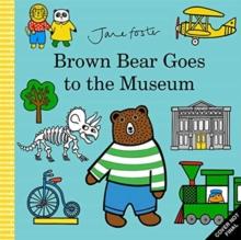 Brown Bear Goes To The Museum