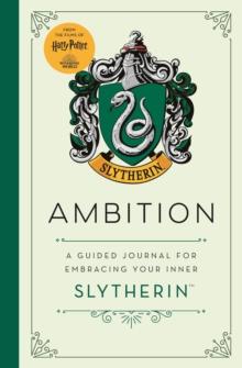 Harry Potter Slytherin Guided Journal : Ambition : The Perfect Gift For Harry Potter Fans