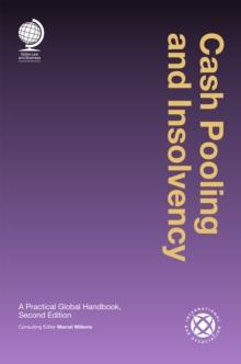 Cash Pooling and Insolvency : A Practical Global Handbook, Second Edition