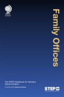 Family Offices : The STEP Handbook for Advisers, Second Edition