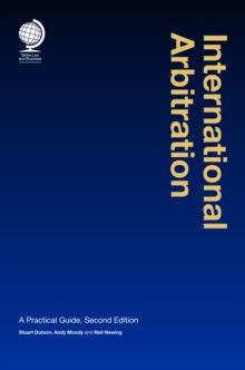 International Arbitration : A Practical Guide, 2nd ed