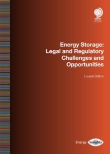 Energy Storage : Legal and Regulatory Challenges and Opportunities