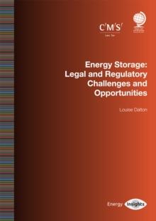 Energy Storage : Legal and Regulatory Challenges and Opportunities