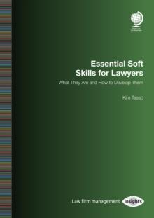 Essential Soft Skills for Lawyers : What They Are and How to Develop Them