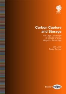 Carbon Capture and Storage : The Legal Landscape of Climate Change Mitigation Technology