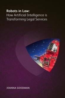 Robots in Law : How Artificial Intelligence is Transforming Legal Services