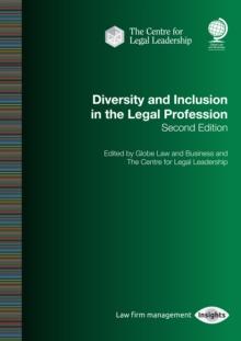 Diversity and Inclusion in the Legal Profession : Second Edition