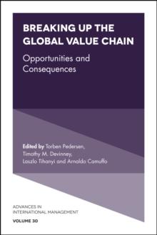 Breaking up the Global Value Chain : Opportunities and Consequences