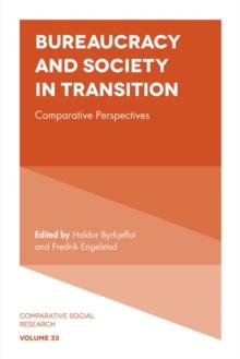 Bureaucracy and Society in Transition : Comparative Perspectives