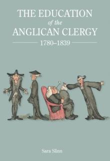 The Education of the Anglican Clergy, 1780-1839