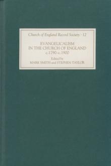 Evangelicalism in the Church of England c.1790-c.1890 : A Miscellany